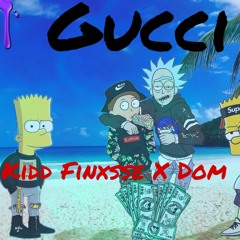 Baby Finxsse X Dom -Gucci! (Prod.Young Taylor)
