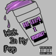 DBE Guapo - Wok In My Pop ( Ft K3Kody)