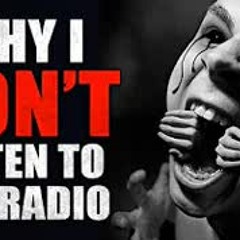 "Why I Don’t Like to Listen to the Radio" Creepypasta