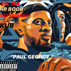 Paul George NR3 Feat. (Kur) prd by Midas