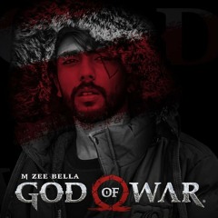 GOD OF WAR - M ZEE BELLA (official audio)2020