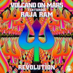 Volcano On Mars & Raja Ram - Revolution (Clip)
