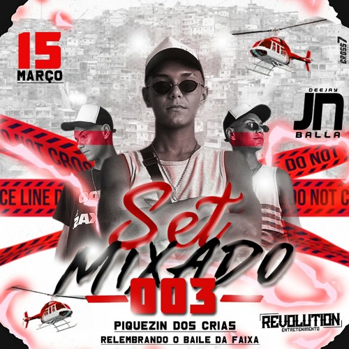 SET 003 (( RITIMINHO DOS CRIA)) { JN BALLA } RELEMBRANDO O BAILAO DA FAIXA