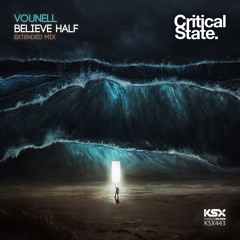 KSX443/S : Vounell - Believe Half (Original & Extended Mixes) [TEASER]