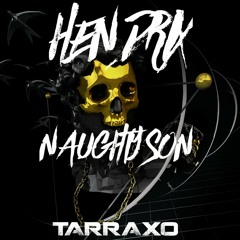 HENDRIX_NAUGHTY SON TARRAXO