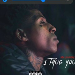 Unreleased music "I Thug You" NBA Youngboy