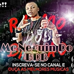 Mc Neguin Do BDB MC RD MC PR - seculo 21 só putaria 2020