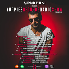 Mirko Boni presents: Yuppies Records Radioshow 003
