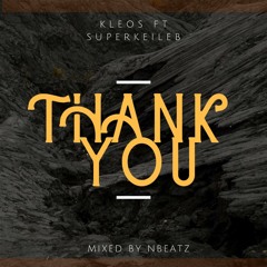 THANK YOU FT SUPERKEILEB