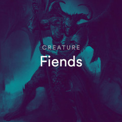 Creatures: Fiends