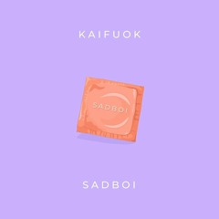 SADBOI - Kaifuok