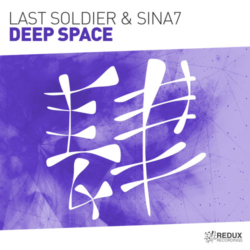 Last Soldier & Sina7 - Deep Space [Out Now]