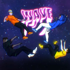 WAVE | JayA Luuck, Andrade, Mikezin, Alva