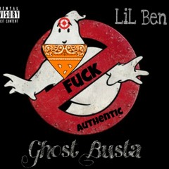 LiL Ben - Ghost Busta (Freestyle)