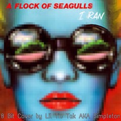 I Ran (So Far Away) by A Flock Of Seagulls [8 Bit]