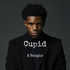 Cupid- A Boogie (unreleased)