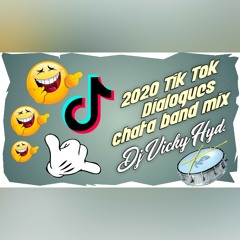 2020 Tiktok Dialogues Chatal Band Remix Dj Vicky