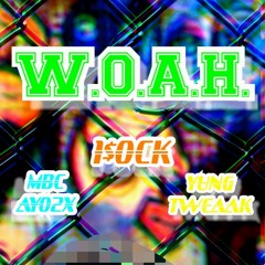 W.O.A.H. (MASTERED)