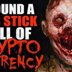 "I found a USB stick FULL of Cryptocurrency" Creepypasta