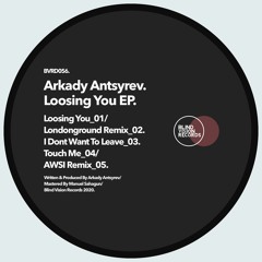 Arkady Antsyrev - Touch Me