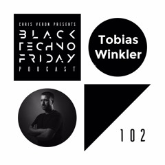 Black TECHNO Friday Podcast #102 by Tobias Winkler (Anorrack Records)