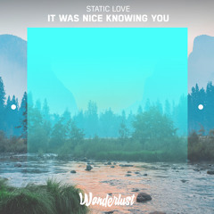 Static Love - It Was Nice Knowing You