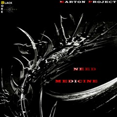 Marton Project - Need Medicine (original mix)