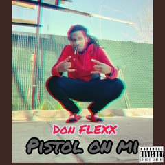 Pistol On Me