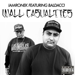 IamRonek Ft. Baldacci- Wall Casualties