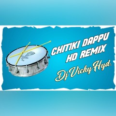 Chitiki Dappu Remix Dj Vicky