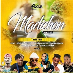 Twister x t_kawo x kolonel freez x rockerfucker x cator gshytt x zobway pamay -Madichon