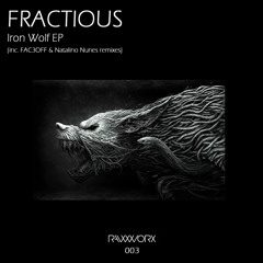 RWX003 : Fractious - Iron Wolf (Original Mix) [RAW WORX]