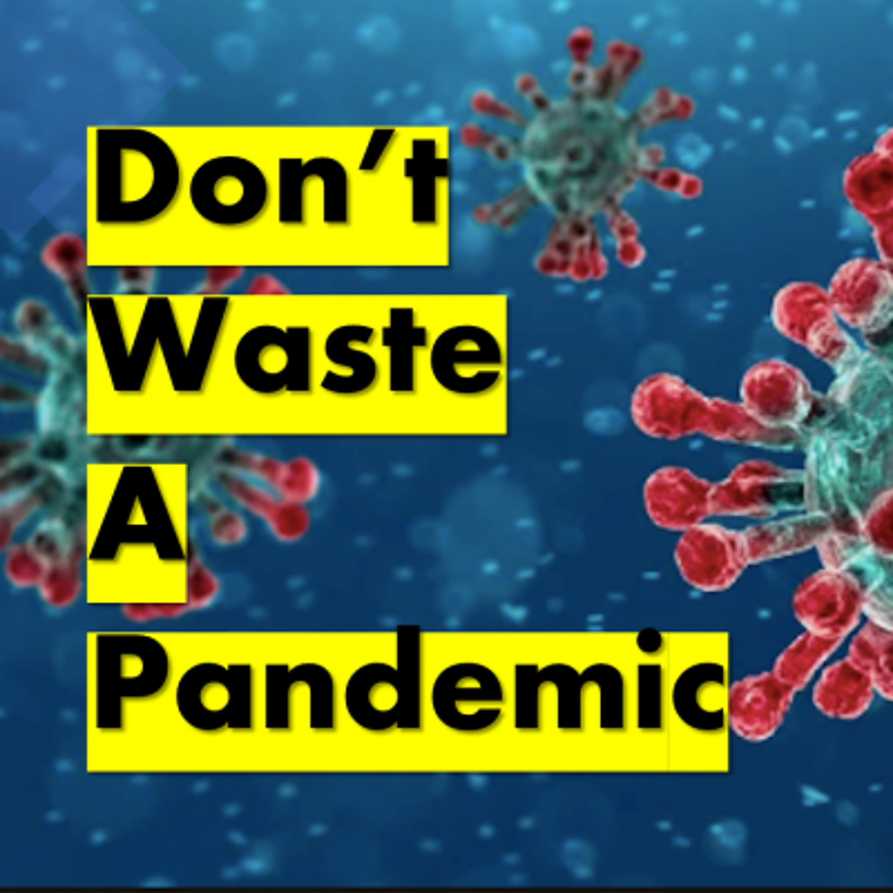 Don't Waste a Pandemic - Jeff Strong - Sun Mar 22, 2020 episode artwork