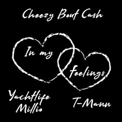"In my feelings" Feat. Yachtlife Millio & T- Mann (Produced by @Malikproduced)