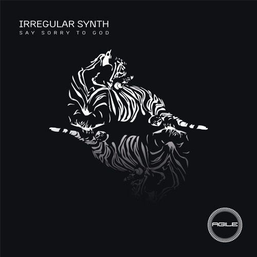 Irregular Synth - Say Sorry To God
