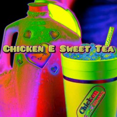 Chicken E Sweet Tea