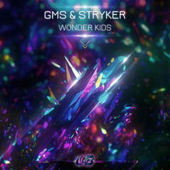 GMS, Stryker - Wonder Kids (Original Mix)