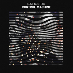 Lost Control - Control Machine