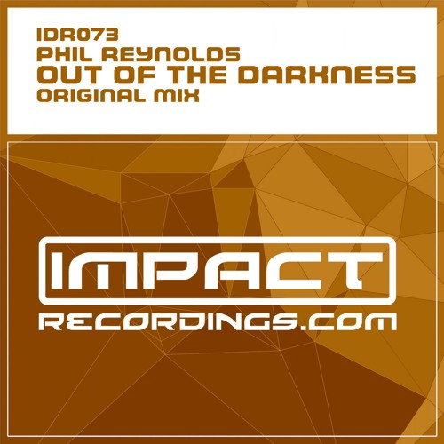 Phil Reynolds - Out Of The Darkness (Original Mix) Preview