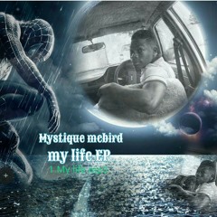 Mystique-mcbird--my_life.mp3
