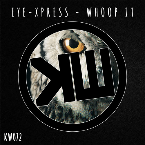 Eye-Xpress - Whoop It (Niko Freij Remix)