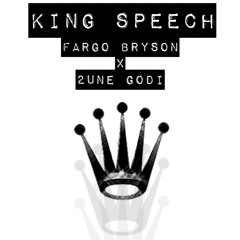 King Speech (Feat. 2une Godi)