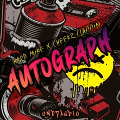 Hard Mike, Cheekz Clappin - Autograph (Odeed Remix)