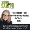 7 Red Flags That Person You're Dating is Toxic. Run!