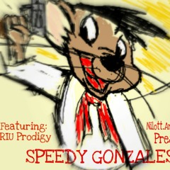 Nilott_Animated_X- Speedy Gonzales ft. RIU Prodigy.mp3