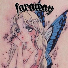 FARAWAY ft.HECATE&RESTINSLEEP(prod.irby)