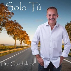 Tito Guadalupe " SOLO TU "   SWEET SALSA
