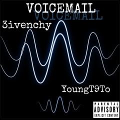 Yung 3i - VoiceMail Ft YoungT9To (Official Audio)