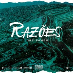 Aires Edvandro - Razões (Prod. Pitágoras Beat) .mp3