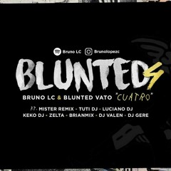 Bruno LC x Blunted Vato - BLUNTED 4 (ft. Varios Artistas)